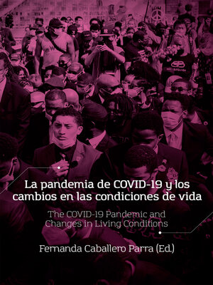 cover image of La pandemia de COVID-19 y los cambios en las condiciones de vida